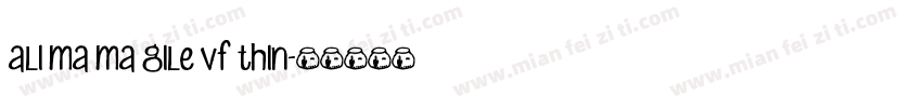 Ali ma ma gile vF Thin字体转换